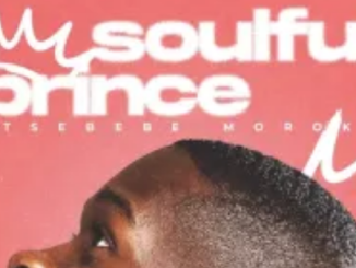 Tsebebe Moroke – Soulful Prince EP