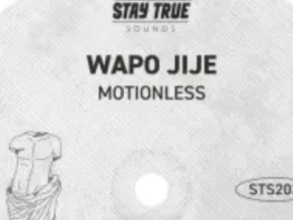 WAPO Jije – Motionless EP