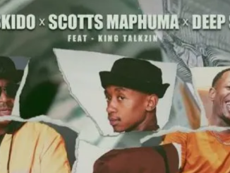 Oskido, Scotts Maphuma & Deep Sen – Chomi Kepopile ft. King Talkzin