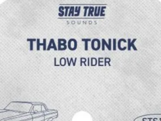 Thabo Tonick – Low Rider EP