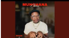 Moose - Munghana Chomi