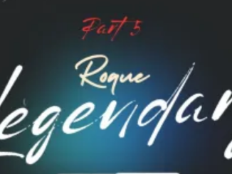 Roque – Legendary, Pt. 5