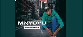 Mnyovu – Ngizophumelela