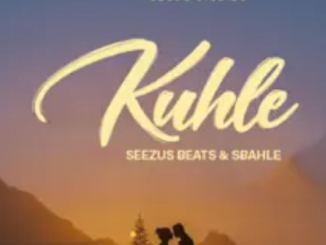 SeeZus Beats & Sbahle – Kuhle