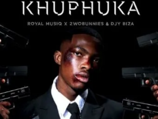 Royal MusiQ, 2woBunnies & Djy Biza – Khuphuka