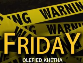 Intabayasedubai – Friday ft. Olefied Khetha