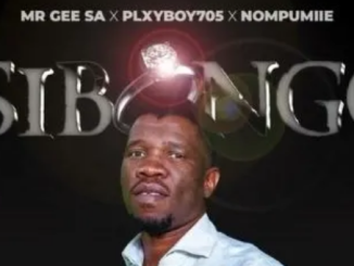 MR GEE SA, Plxyboy705 & Nompumiie – Isibongo ft. ROOIBOS THE SAXMAN