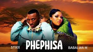 Stixx Nvcho & Babalwa M - Phephisa 