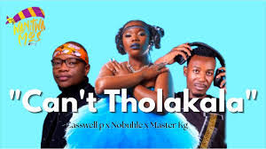 Can't get Can't Tholakala